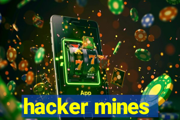 hacker mines